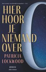 Hier hoor je niemand over | 9789025470432 | Patricia, Zo goed als nieuw, Patricia Lockwood