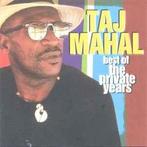 cd - Taj Mahal - Best Of The Private Years, Verzenden, Zo goed als nieuw