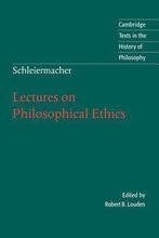 Lectures on philosophical ethics - Friedrich Schleiermacher, Verzenden, Nieuw