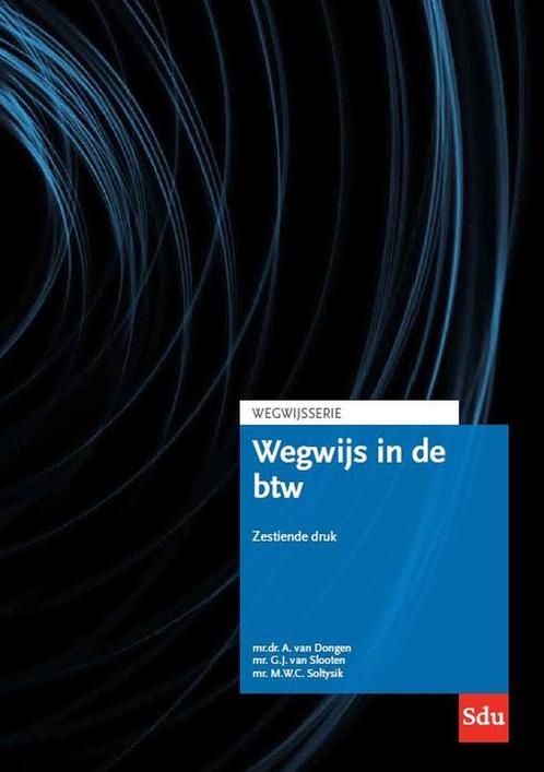 9789012406994 Wegwijsserie  -   Wegwijs in de BTW, Boeken, Schoolboeken, Zo goed als nieuw, Verzenden