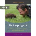 Gek op egels, of Hoe egels de wereld kunnen redden, Boeken, Verzenden, Zo goed als nieuw, Hugh Warwick