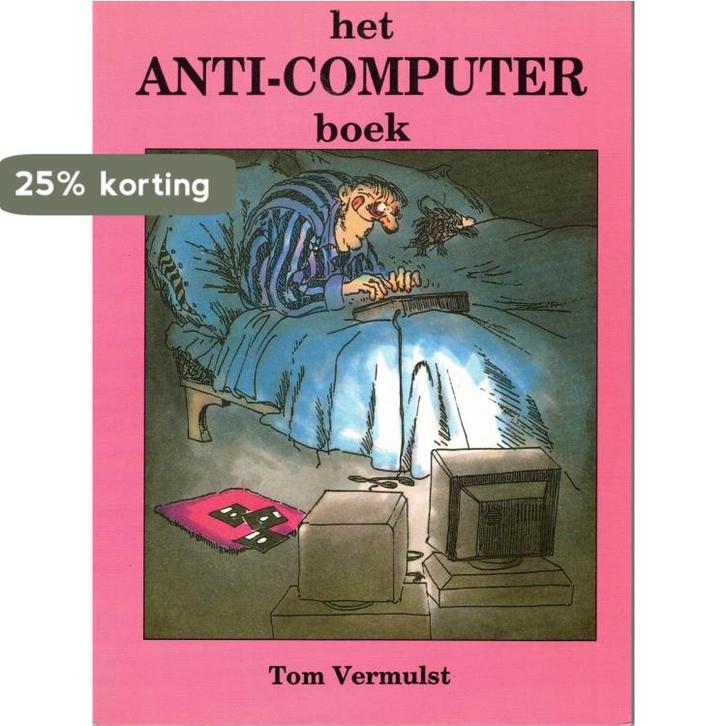 Anti-computerboek 9789065554680 Vermulst, Boeken, Informatica en Computer, Gelezen, Verzenden