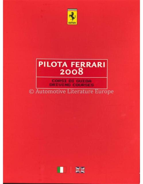 2008 FERRARI PILOTA BROCHURE ITALIAANS / ENGELS, Boeken, Auto's | Folders en Tijdschriften, Ferrari