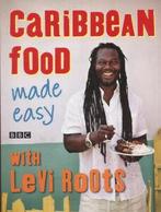 Caribbean food made easy with Levi Roots: more than 100, Levi Roots, Gelezen, Verzenden