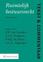 Tekst & Commentaar  -   Ruimtelijk bestuursrecht, Gelezen, J.W. van Zundert, A.Ch. Fortgens, P.M.J. de Haan, A.G.A. Nijmeijer