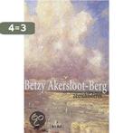 Betzy Akersloot-Berg, 1850-1922 9789051942033 B. Bell, Verzenden, Gelezen, B. Bell