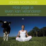 Hoe yoga je leven kan veranderen | 9789060057933 | NOORLOOS,, Zo goed als nieuw, NOORLOOS, J.