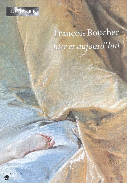 François Boucher / hier et aujourdhui, Boeken, Overige Boeken, Ophalen of Verzenden