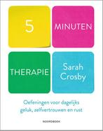 5 minuten therapie 9789056159443 Sarah Crosby, Verzenden, Zo goed als nieuw, Sarah Crosby