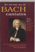 Boek De Wereld Van De Bach Cantates 9789068253016, Verzenden, Zo goed als nieuw