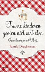 Franse kinderen gooien niet met eten 9789460035913, Boeken, Verzenden, Gelezen, Pamela Druckerman