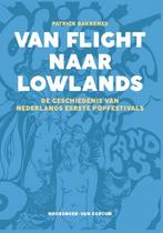 Van Flight naar Lowlands 9789464713329 Patrick Bakkenes, Verzenden, Zo goed als nieuw, Patrick Bakkenes