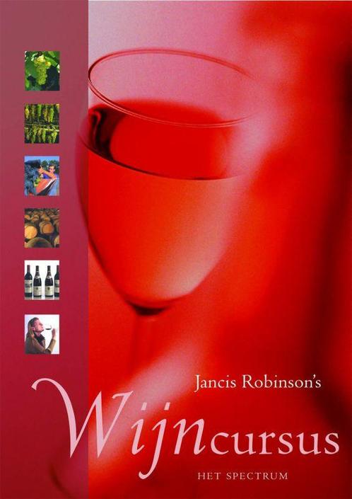 Jancis Robinsons Wijncursus 9789027480743 Jancis Robinson, Boeken, Kookboeken, Gelezen, Verzenden