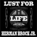 vinyl single 7 inch - Herman Brock Jr. - Lust For Life, Verzenden, Zo goed als nieuw