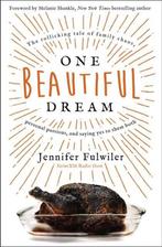 One Beautiful Dream 9780310349747 Jennifer Fulwiler, Verzenden, Zo goed als nieuw, Jennifer Fulwiler