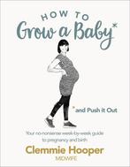 How to Grow a Baby and Push it Out, Ophalen of Verzenden, Nieuw