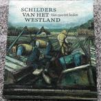 Schilders van het Westland. Van 1500 tot heden, Gelezen, Maarten van der Schaft, Ton Immerzeel, John Sillevis e.a, Schilder- en Tekenkunst