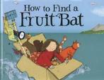 How to find a fruit bat by Michelle Robinson (Hardback), Boeken, Taal | Engels, Gelezen, Michelle Robinson, Verzenden