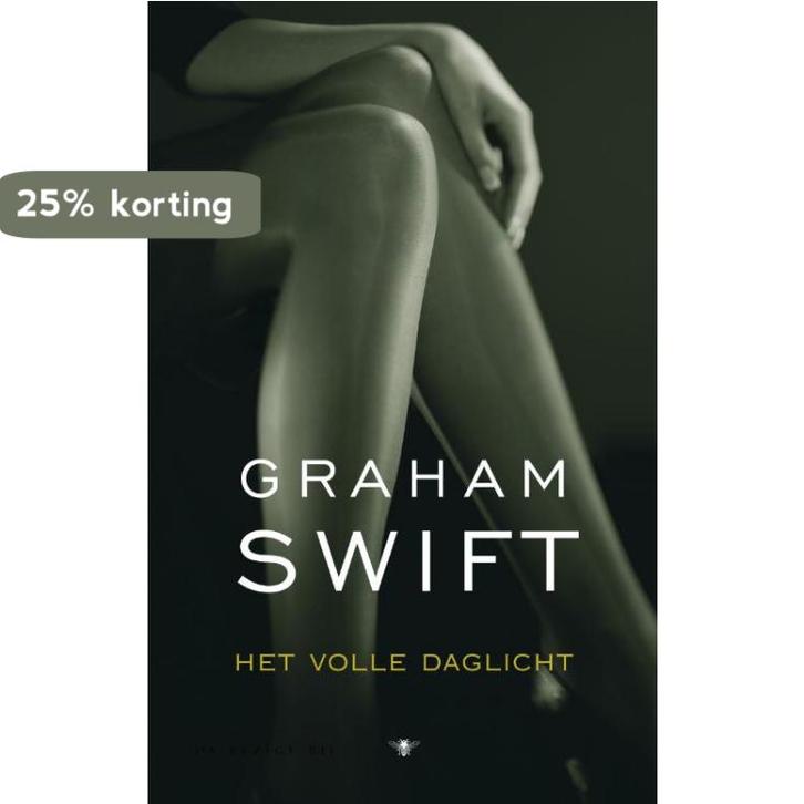 VOLLE DAGLICHT 9789023410195 Graham Swift, Boeken, Romans, Gelezen, Verzenden