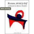 Bestaan - ik heb je lief 9789064163289 B. Huijbers, Verzenden, Zo goed als nieuw, B. Huijbers