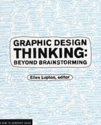 Graphic Design Thinking 9781568989792, Boeken, Zo goed als nieuw
