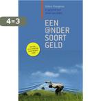 Een ander soort geld 9789062245314 Helen Toxopeus, Boeken, Verzenden, Gelezen, Helen Toxopeus