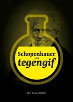 9789464480993 Schopenhauer als tegengif Bert Scova Righini, Boeken, Verzenden, Nieuw, Bert Scova Righini