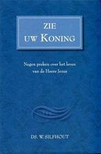 W. Silfhout, Zie uw Koning - preken, Nieuw, Christendom | Protestants, Ophalen of Verzenden, W. Silfhout