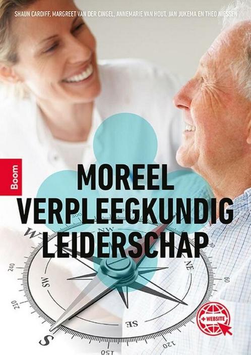 9789024436545 Moreel verpleegkundig leiderschap, Boeken, Schoolboeken, Zo goed als nieuw, Verzenden