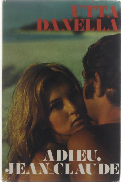 Adieu, Jean-Claude 9789023502159 Utta Danella, Boeken, Overige Boeken, Gelezen, Verzenden