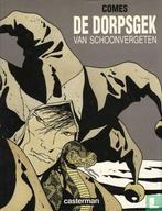 Dorpsgek van Schoonvergeten, De - De dorpsgek van Schoonv..., Boeken, Stripboeken, Eén stripboek, Verzenden, Zo goed als nieuw