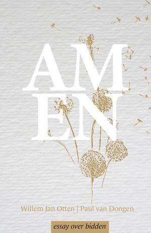 Amen |  NIEUW | Otten, Willem Jan | 9789493220959, Boeken, Godsdienst en Theologie, Nieuw, Ophalen of Verzenden