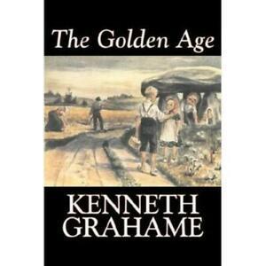 The Golden Age by Kenneth Grahame, Fiction, Fairy Tales &, Boeken, Taal | Engels, Gelezen, Verzenden