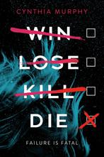 Murphy, C: Win Lose Kill Die 9780593705476 Cynthia Murphy, Boeken, Verzenden, Zo goed als nieuw, Cynthia Murphy