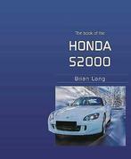The Book of the Honda S2000, Boeken, Verzenden, Nieuw, Brian Long, Algemeen