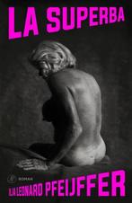 La Superba - Ilja Leonard Pfeijffer - 9789029540711 - Hardco, Verzenden, Nieuw