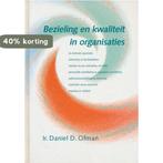 BEZIELING EN KWALITEIT IN ORGANISATIES 9789063254919, Verzenden, Gelezen, D.D. Ofman