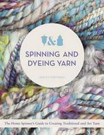 Spinning and Dyeing Yarn 9780764166075 Ashley Martineau, Verzenden, Gelezen, Ashley Martineau