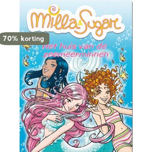 Het huis van de zeemeerminnen / Milla en Sugar 9789054615187, Boeken, Kinderboeken | Jeugd | onder 10 jaar, Zo goed als nieuw