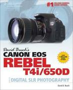 David Buschs Canon EOS Rebel T4i/650D: guide to digital SLR, Gelezen, Verzenden, David Busch