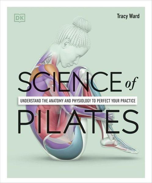 9780241580578 Science of Pilates Tracy Ward, Boeken, Studieboeken en Cursussen, Nieuw, Verzenden