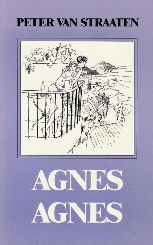 Agnes Agnes 9789061695592 Peter van Straaten, Boeken, Romans, Gelezen, Verzenden