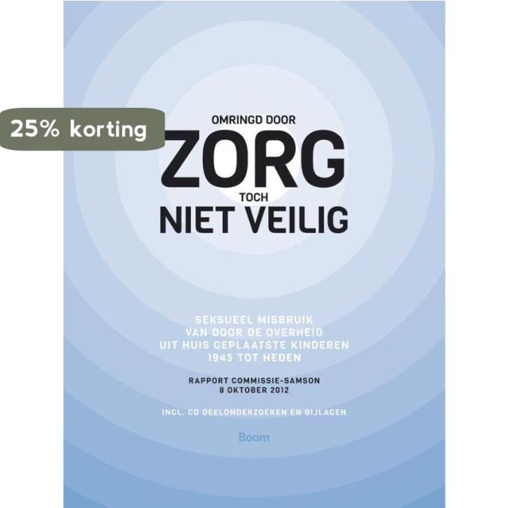 Omringd door zorg, toch niet veilig 9789461053251, Boeken, Geschiedenis | Wereld, Zo goed als nieuw, Verzenden