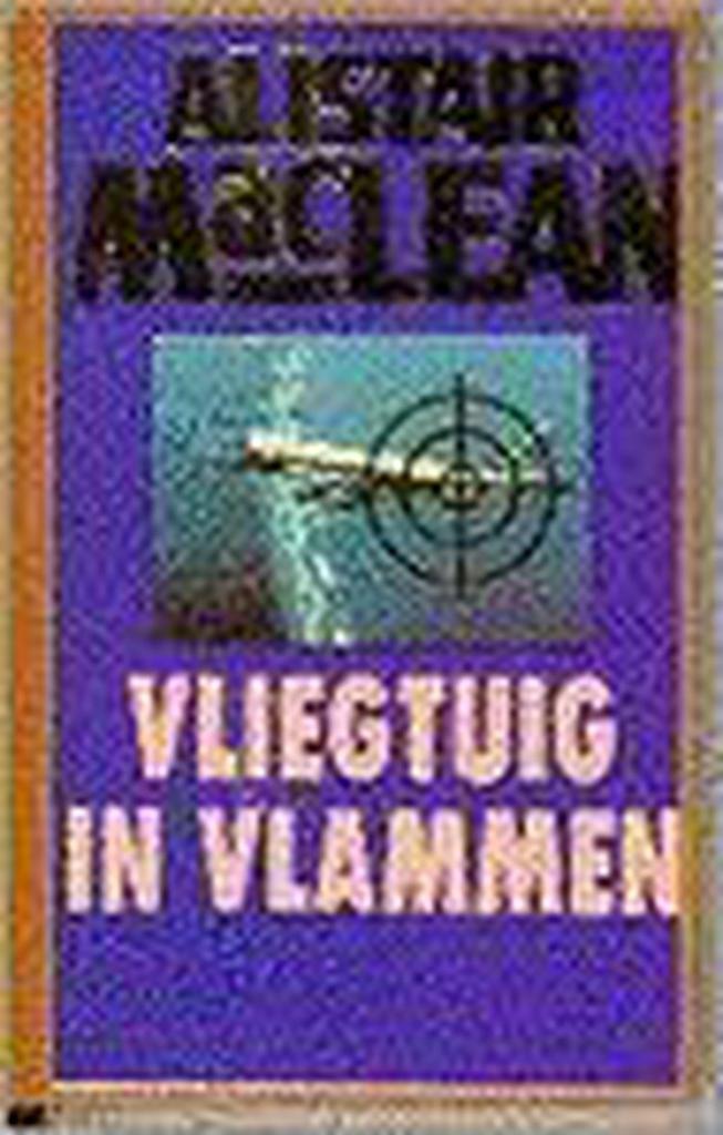 Vliegtuig in vlammen 9789022512869 Alistair MacLean, Boeken, Romans, Gelezen, Verzenden