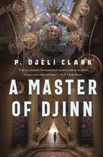 Master of Djinn 9781250267689 Clark P. Djeli, Boeken, Verzenden, Zo goed als nieuw, Clark P. Djeli