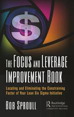 9780367001117 The Focus and Leverage Improvement Book, Verzenden, Zo goed als nieuw, Bob Sproull