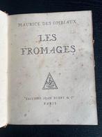 Maurice des Ombiaux - Les fromages - 1926