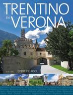 Trentino & Verona 9789492199348 Evert De Rooij, Boeken, Reisgidsen, Verzenden, Zo goed als nieuw, Evert De Rooij