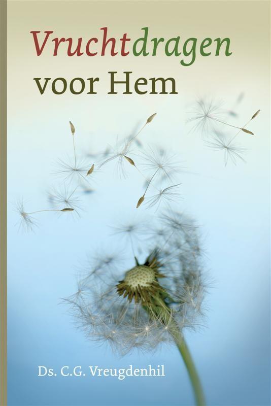 Vruchtdragen voor Hem 9789058297259 C.G. Vreugdenhil, Boeken, Godsdienst en Theologie, Gelezen, Verzenden