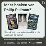 La Belle Sauvage / Het Boek van Stof / 1 9789044635089, Boeken, Verzenden, Zo goed als nieuw, Philip Pullman